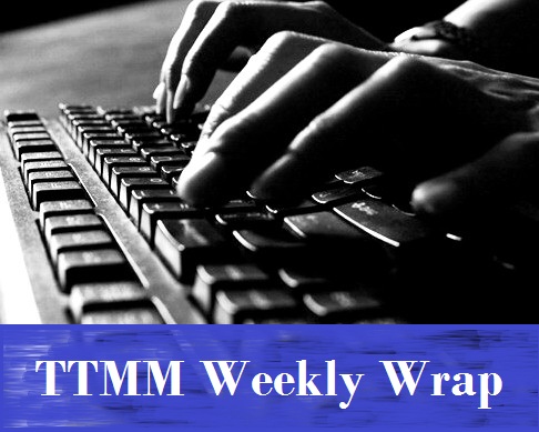TTMM Weekly Wrap and Blog Question